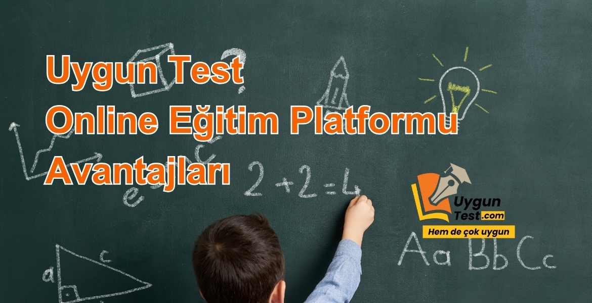 Uygun Test Online Eğitim Platform Avantajları